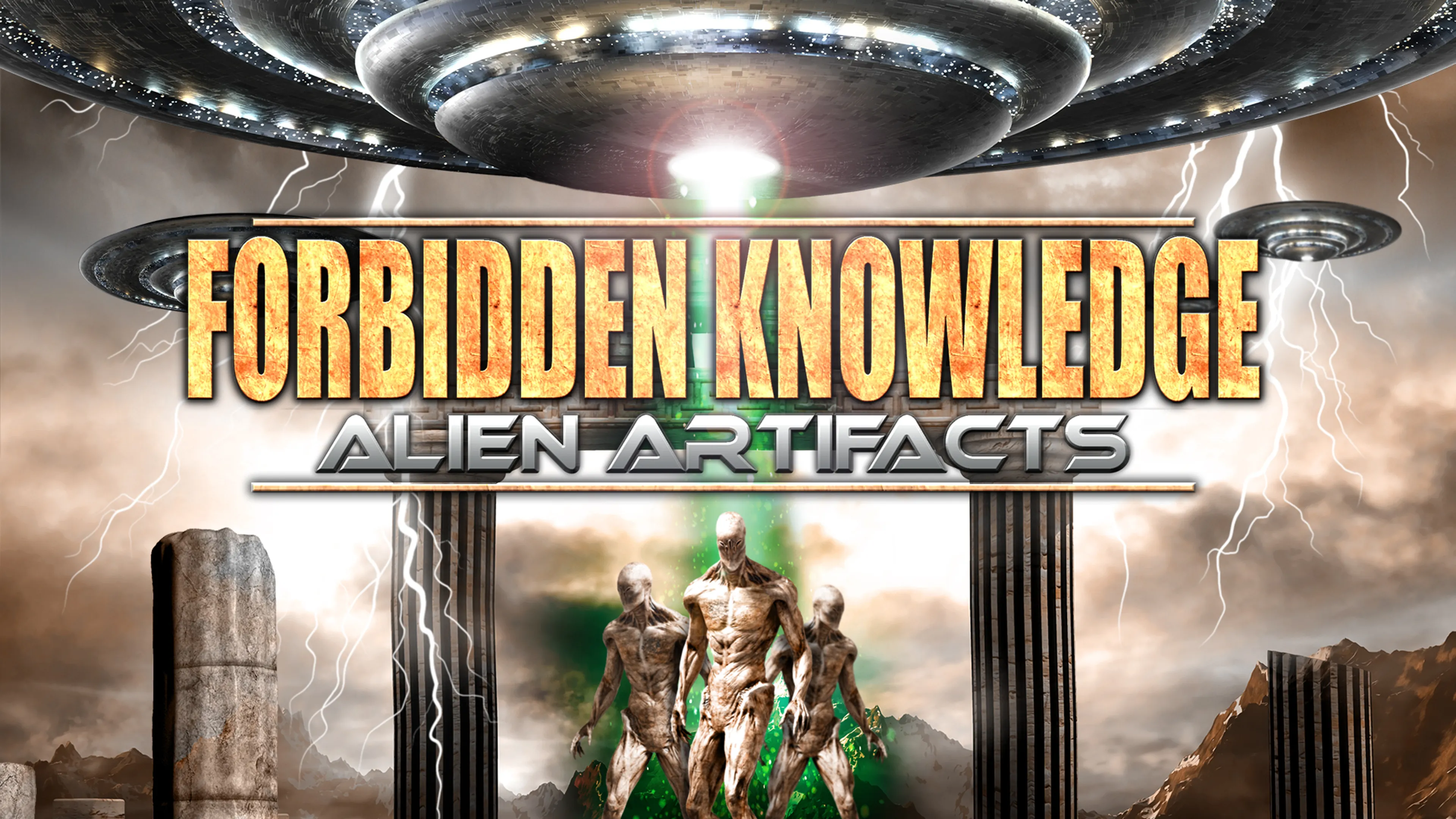 Forbidden Knowledge: Alien Artifacts poster